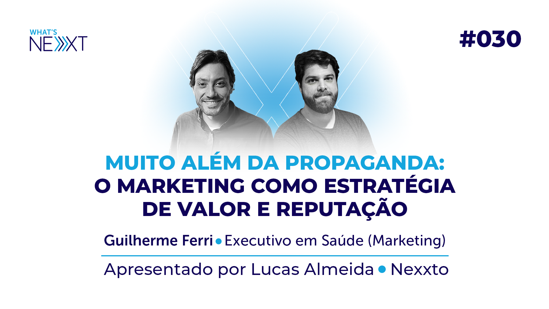 Ep. 30 - Guilherme Ferri